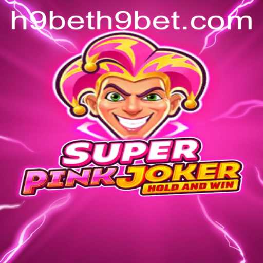 Unlocking the World of SuperPinkJoker: A Comprehensive Guide
